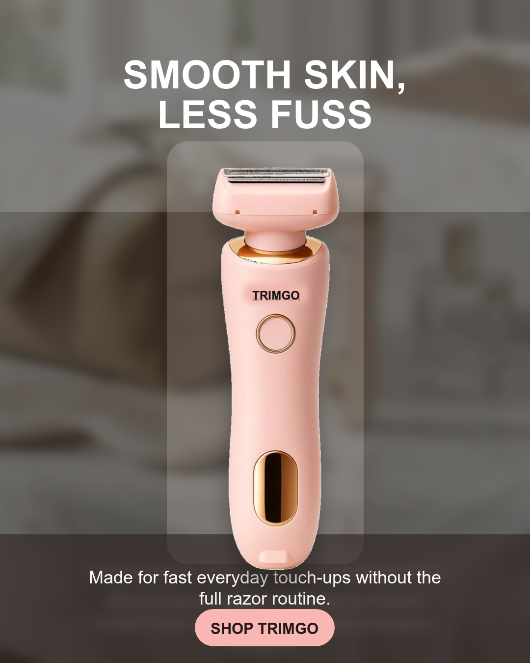 TrimGo SilkSmooth smooth skin routine image
