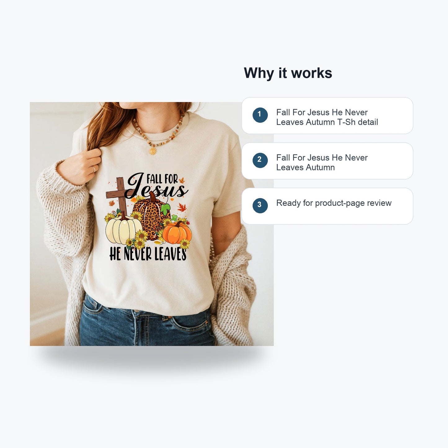 Fall For Jesus He Never Leaves Autumn T-Shirt - Feature callouts
